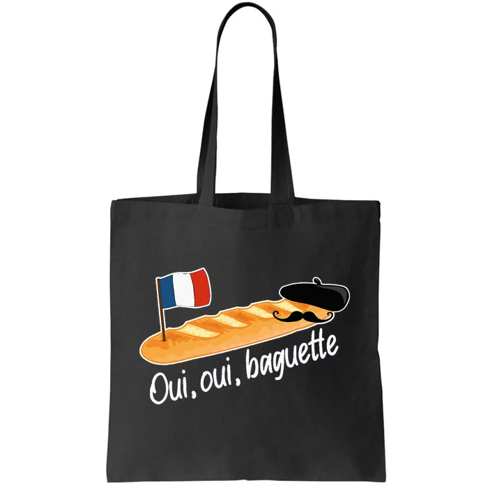 Oui Oui Baguette French Bread France Lover Francophile Tote Bag