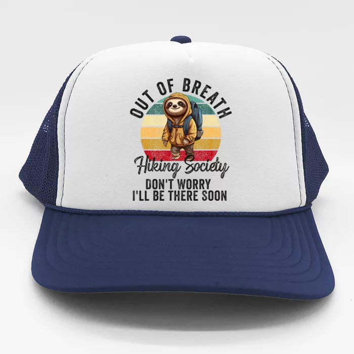 Out Of Breath Hiking Society Hiker Nature Love Trucker Hat