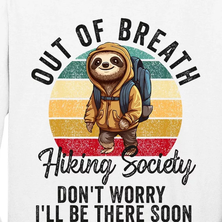 Out Of Breath Hiking Society Hiker Nature Love Tall Long Sleeve T-Shirt