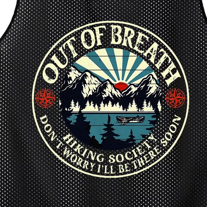 Out Of Breath Hiking Society Dont Worry Ill Be There Soon Mesh Reversible Basketball Jersey Tank