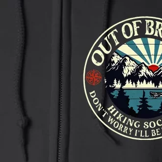 Out Of Breath Hiking Society Dont Worry Ill Be There Soon Full Zip Hoodie