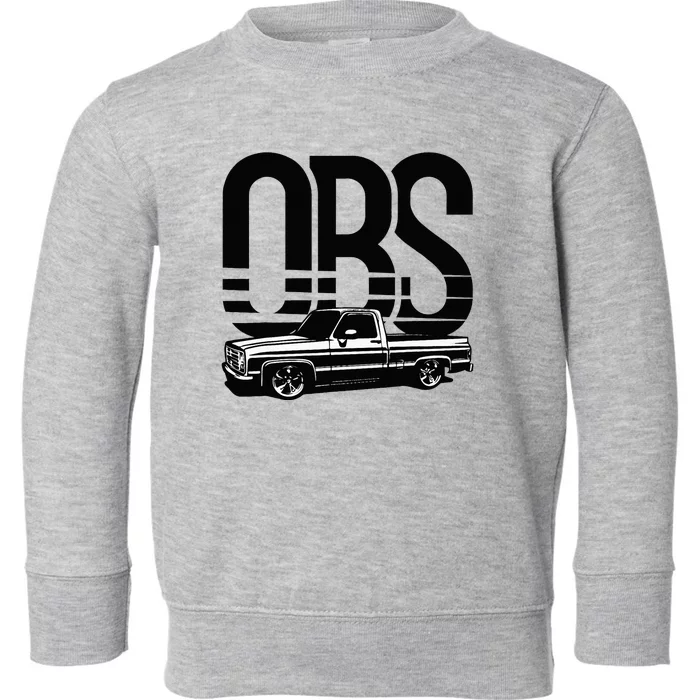 OBS Old Body Style Lowered Truck Vintage Car Show Toddler Sweatshirt