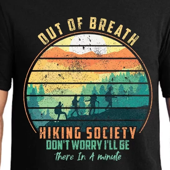 Out of Breath Hiking Society Don't Worry I'll Be There In A Pajama Set