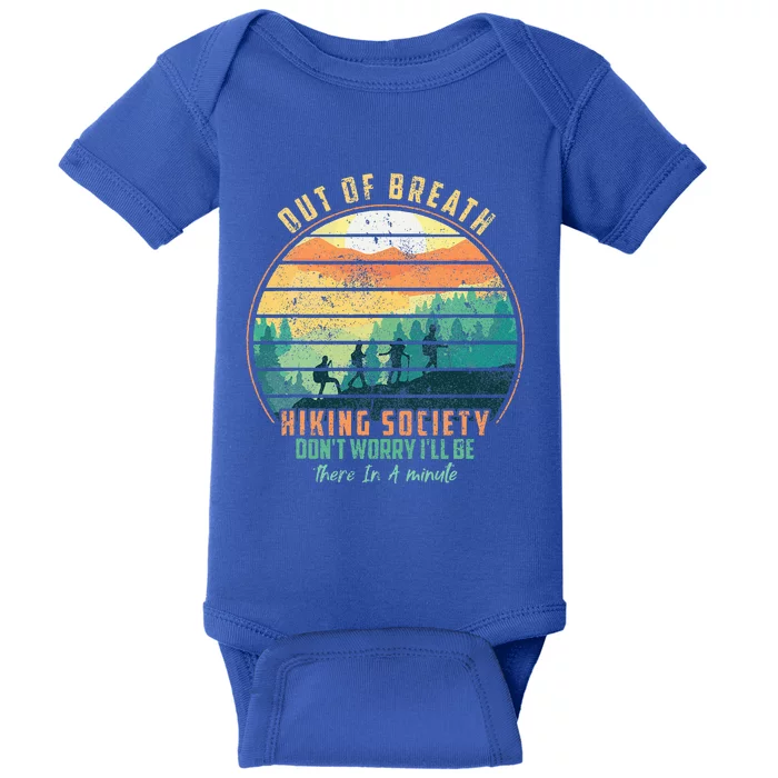 Out of Breath Hiking Society Don't Worry I'll Be There In A Baby Bodysuit