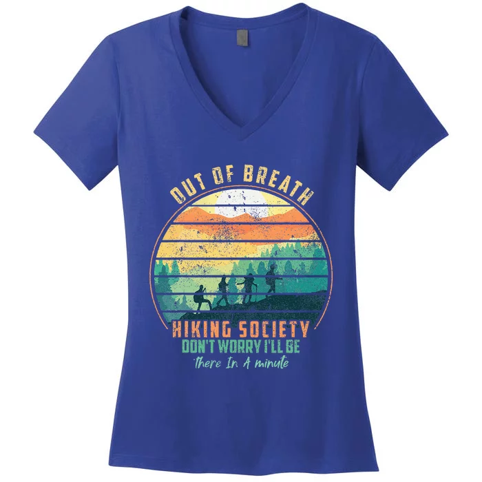 Out of Breath Hiking Society Don't Worry I'll Be There In A Women's V-Neck T-Shirt