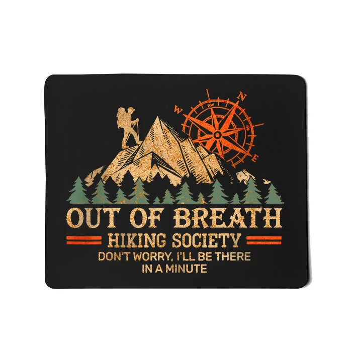 Out Of Breath Hiking Society Mousepad