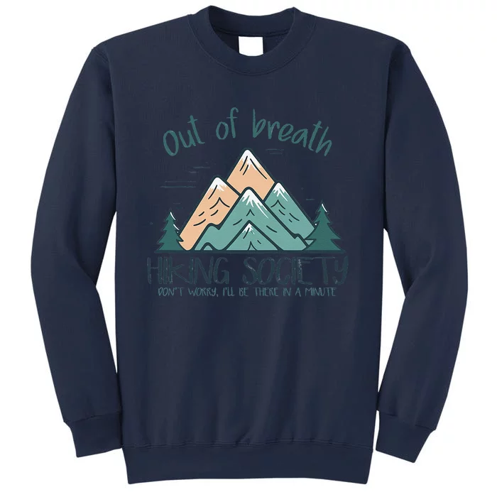 Out Of Breath Hiking Society Hiker Sweatshirt