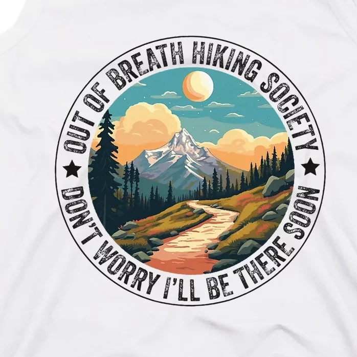 Out Of Breath Hiking Society For Hiker Nature Love Tank Top