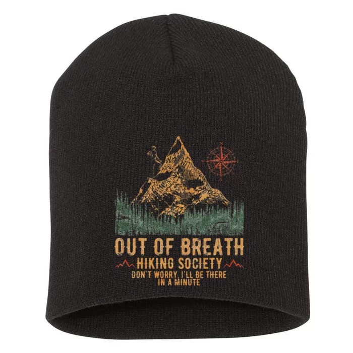 Out Of Breath Hiking Society Funny Mountain Climbing Hiker Short Acrylic Beanie