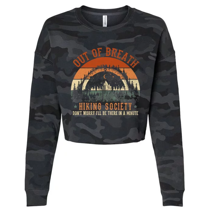 Out Of Breath Hiking Society Design For Vintage Hiking Cropped Pullover Crew