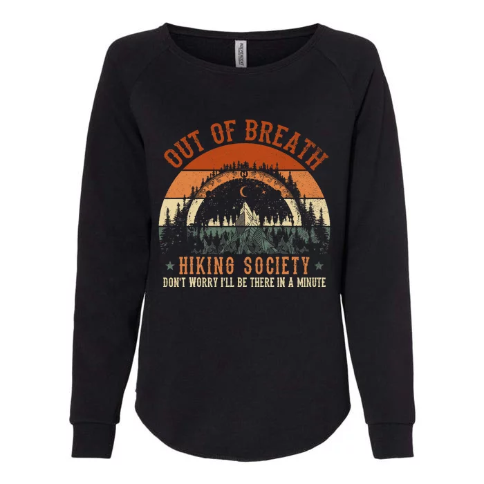 Out Of Breath Hiking Society Design For Vintage Hiking Womens California Wash Sweatshirt