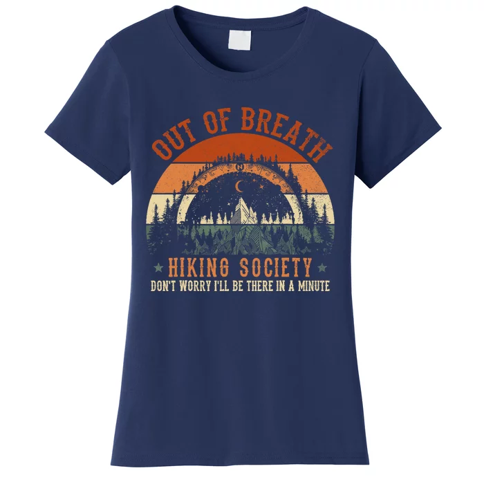 Out Of Breath Hiking Society Design For Vintage Hiking Women's T-Shirt