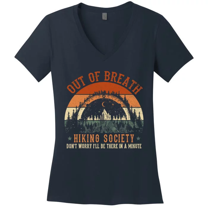 Out Of Breath Hiking Society Design For Vintage Hiking Women's V-Neck T-Shirt