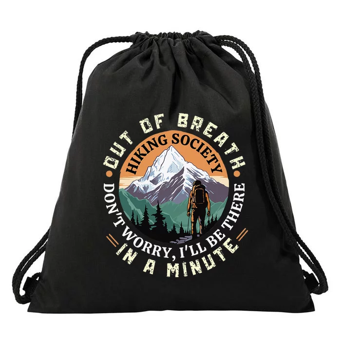 Out of Breath Hiking Society Don't Worry I'll Be There In A Drawstring Bag