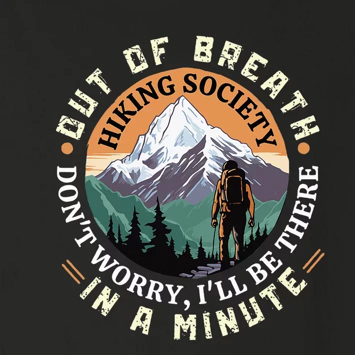 Out of Breath Hiking Society Don't Worry I'll Be There In A Toddler Long Sleeve Shirt