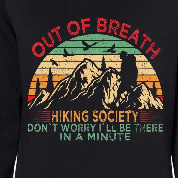 Out Of Breath Hiking Society Forhiker Nature Love Womens California Wash Sweatshirt