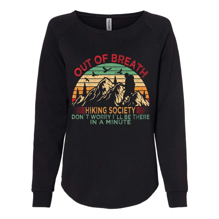 Out Of Breath Hiking Society Forhiker Nature Love Womens California Wash Sweatshirt