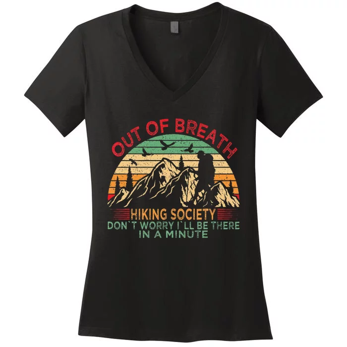 Out Of Breath Hiking Society Forhiker Nature Love Women's V-Neck T-Shirt