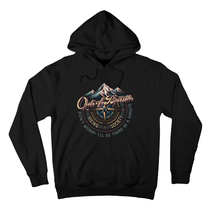 Out Of Breath Hiking Society ILl Be There Hoodie