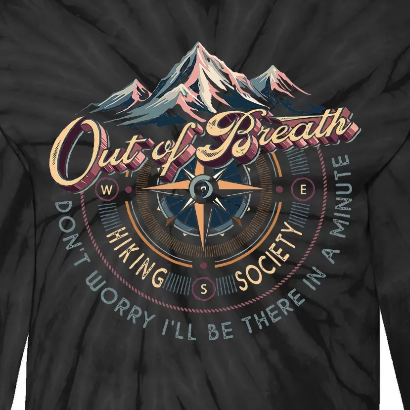 Out Of Breath Hiking Society ILl Be There Tie-Dye Long Sleeve Shirt