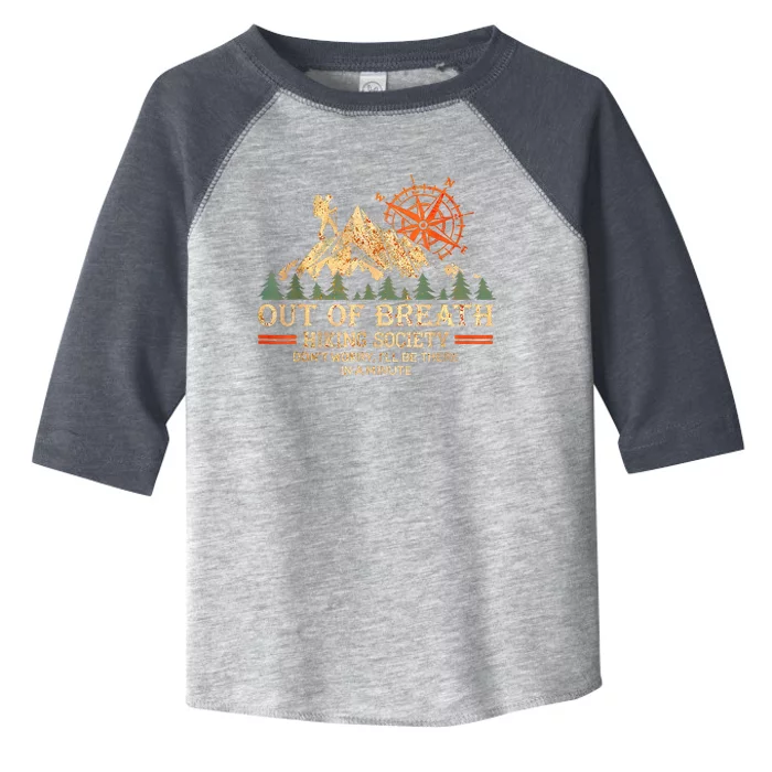 Out Of Breath Hiking Society Toddler Fine Jersey T-Shirt