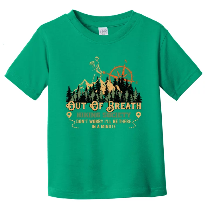 Out Of Breath Hiking Society Toddler T-Shirt