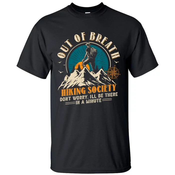 Out Of Breath Hiking Society Tall T-Shirt