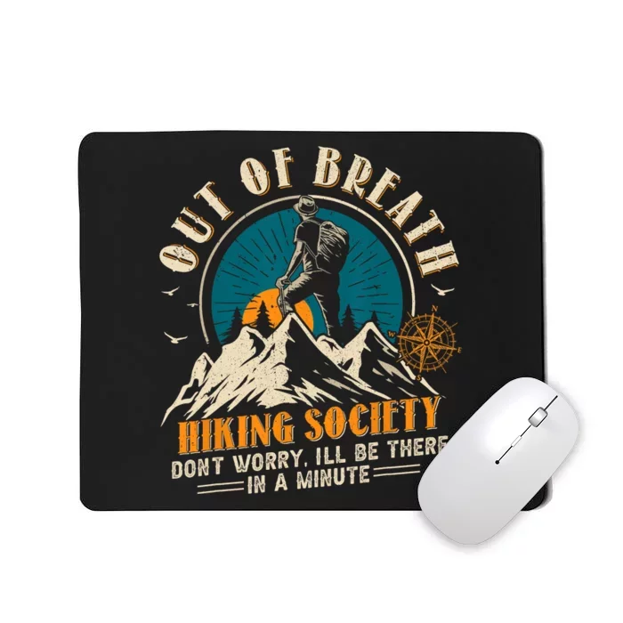 Out Of Breath Hiking Society Mousepad