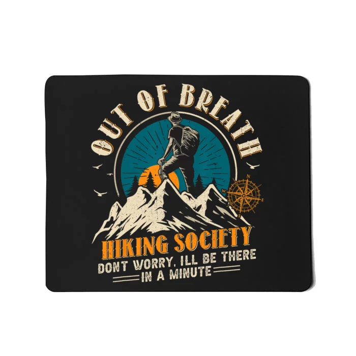 Out Of Breath Hiking Society Mousepad