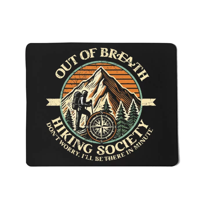 Out Of Breath Hiking Society Funny Mountain Outdoor Hikers Mousepad