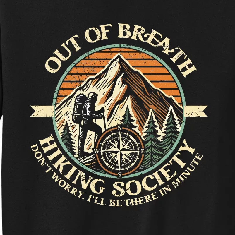 Out Of Breath Hiking Society Funny Mountain Outdoor Hikers Tall Sweatshirt