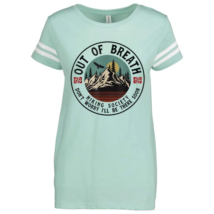 Out Of Breath Hiking Society Dont Worry In A Minute Camping Enza Ladies Jersey Football T-Shirt