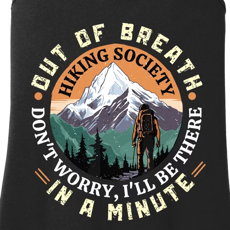 Out Of Breath Hiking Society DonT Worry ILl Be There In A Ladies Essential Tank