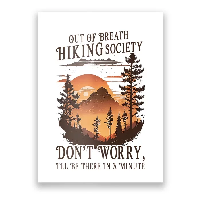 Out Of Breath Hiking Society Don't Worry I'll Be There Soon Poster