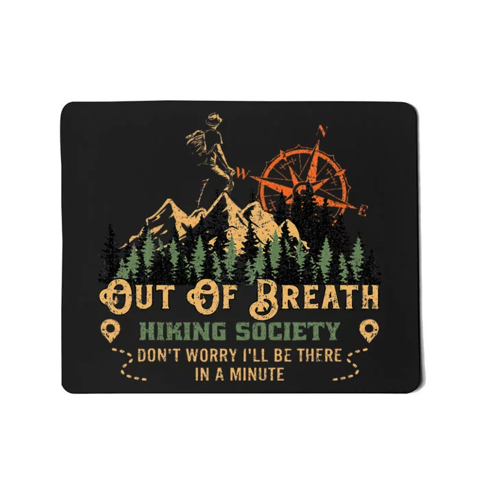 Out Of Breath Hiking Society Mousepad