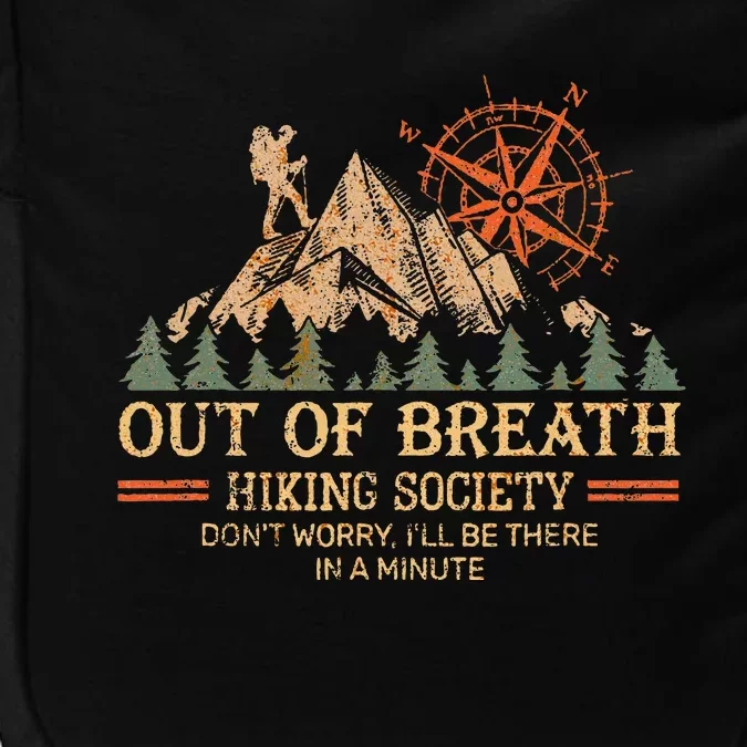 Out Of Breath Hiking Society For Hiker Nature Love Impact Tech Backpack