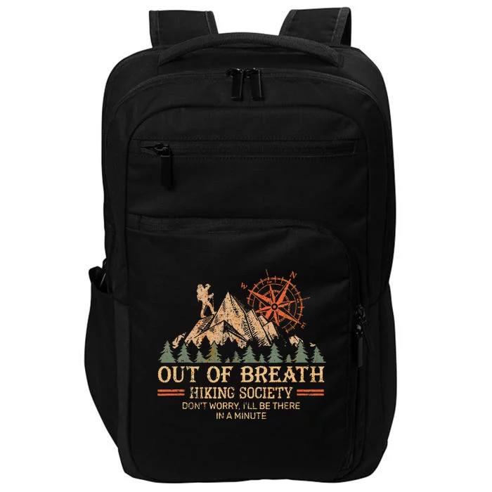 Out Of Breath Hiking Society For Hiker Nature Love Impact Tech Backpack