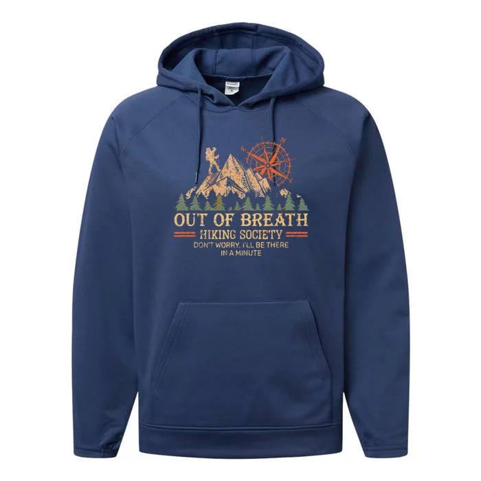 Out Of Breath Hiking Society For Hiker Nature Love Performance Fleece Hoodie