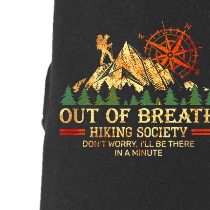 Out Of Breath Hiking Society DonT Worry ILl Be There Soon Doggie 3-End Fleece Hoodie