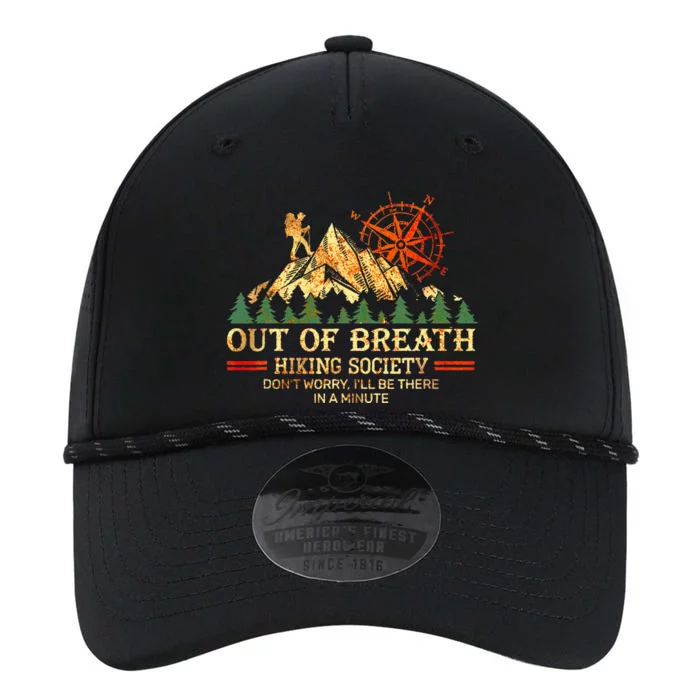 Out Of Breath Hiking Society DonT Worry ILl Be There Soon Performance The Dyno Cap