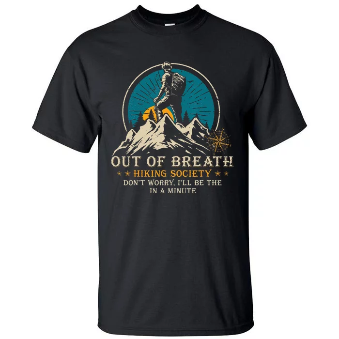 Out Of Breath Hiking Society Tall T-Shirt