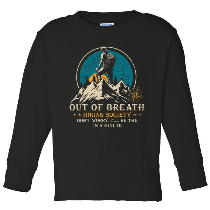 Out Of Breath Hiking Society Toddler Long Sleeve Shirt