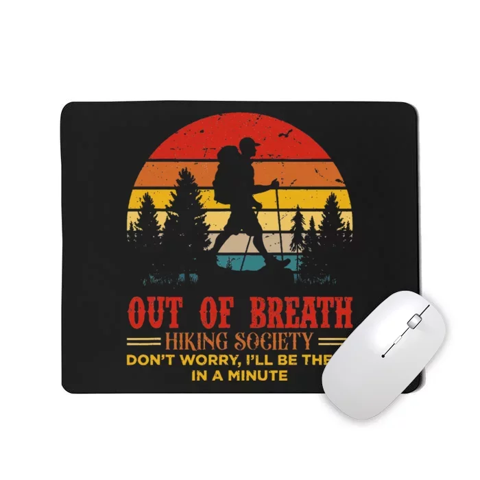 Out Of Breath Hiking Society Mousepad