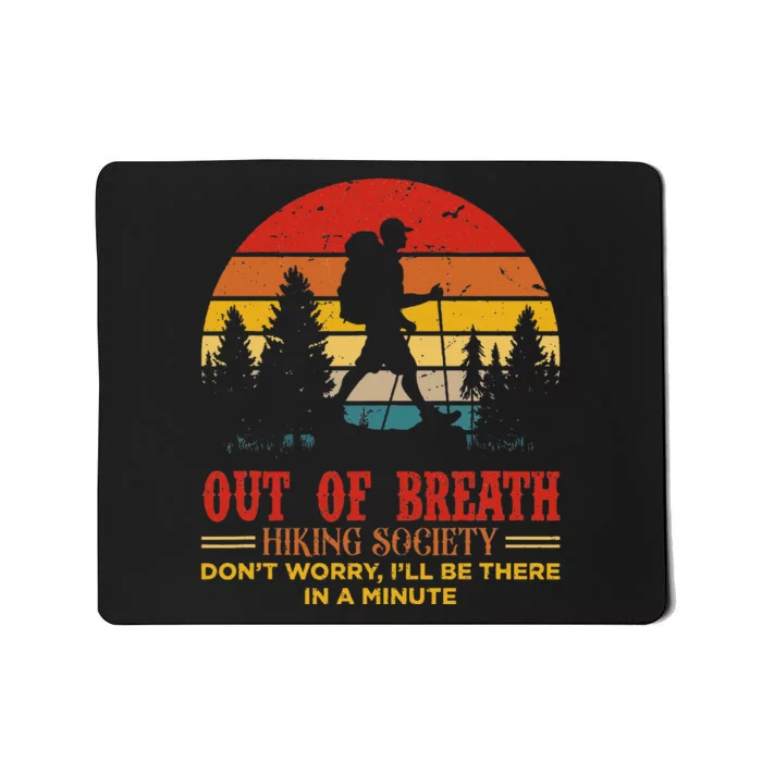 Out Of Breath Hiking Society Mousepad