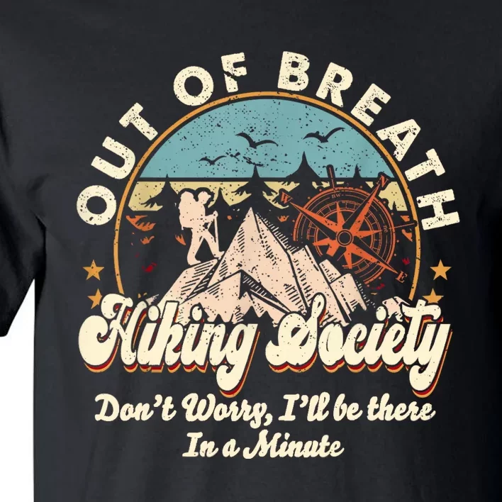 Out Of Breath Hiking Society Tall T-Shirt