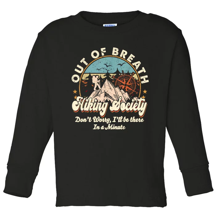 Out Of Breath Hiking Society Toddler Long Sleeve Shirt