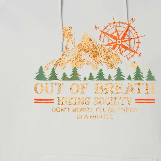 Out Of Breath Hiking Society Ill Be Re In A Minute Performance Fleece Hoodie