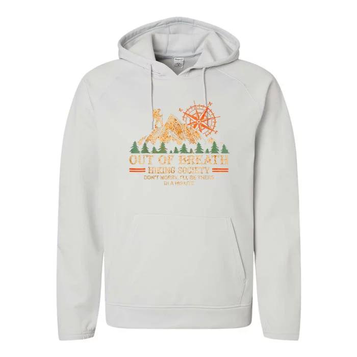 Out Of Breath Hiking Society Ill Be Re In A Minute Performance Fleece Hoodie