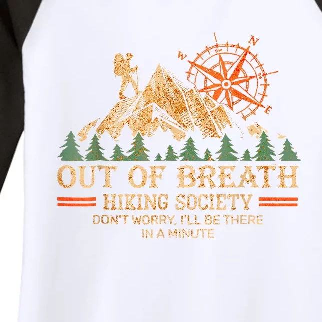 Out Of Breath Hiking Society Ill Be Re In A Minute Women's Tri-Blend 3/4-Sleeve Raglan Shirt