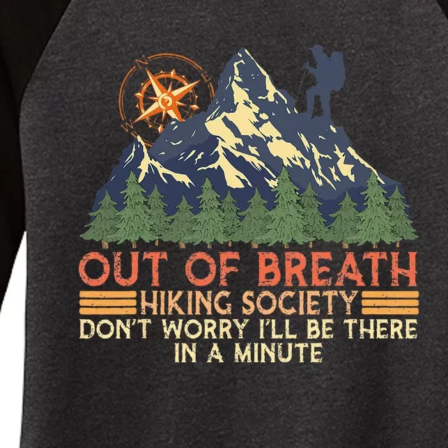 Out of Breath Hiking Society Mountain Hiking Hiker Women's Tri-Blend 3/4-Sleeve Raglan Shirt